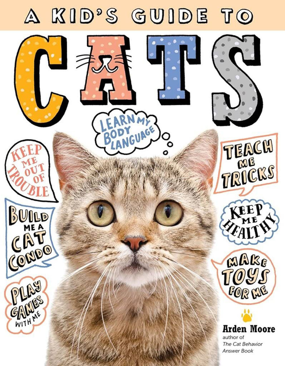 孩子的养猫指导 如何训练、照料、与你的宠物玩耍沟通 英文原版 Kid's Guide to Cats: How to Train Care for and Play and Com