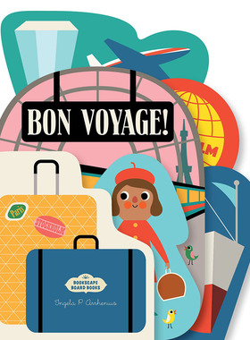 现货 一路顺风 旅行纸板翻翻书 儿童绘本故事书 英文原版 Bookscape Board Books: Bon Voyage!