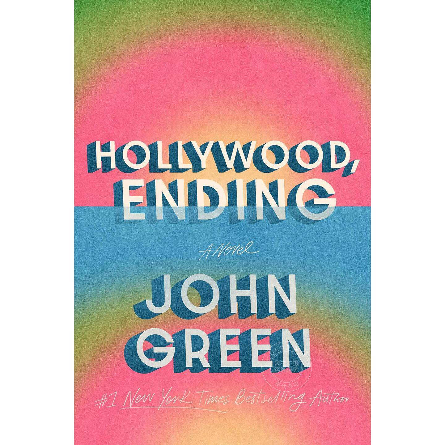 预售 好莱坞散场 约翰·格林 John Green 无比美妙的痛苦作者 精装 英文原版 Hollywood, Ending