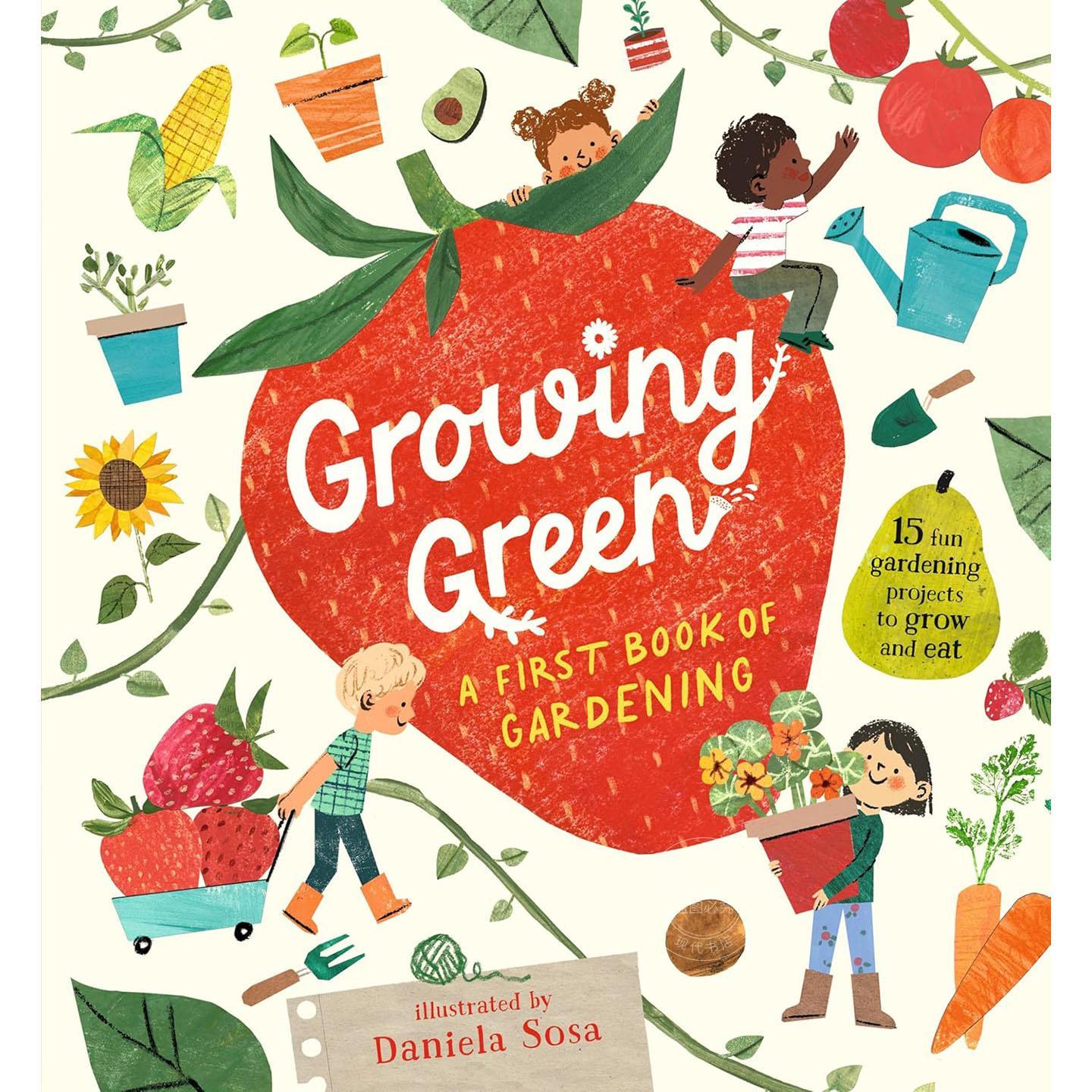 种植绿色:儿童园艺指南绘本读物 园艺启蒙入门 英文原版 Growing Green: A First Book of Gardening 5-9岁