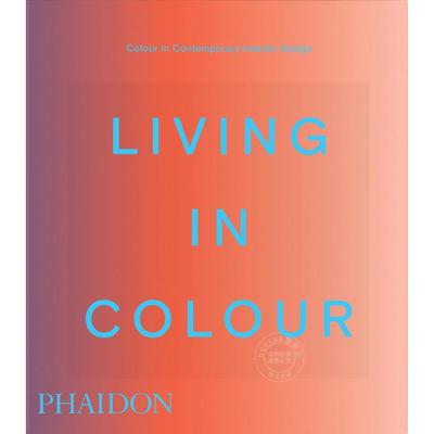 色彩生活：当代室内设计中的色彩运用 Phaidon出版社 英文原版 Living in Colour: Colour in Contemporary Interior Design