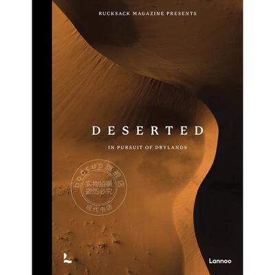 预售 荒漠：追寻旱地 英文原版 艺术画册 摄影艺术 Deserted: In Pursuit of Drylands