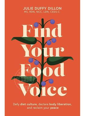 找到你的饮食主张 Julie Duffy Dillon 英文原版 Find Your Food Voice