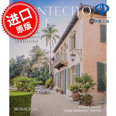蒙特西托风格：加州黄金海岸的天堂 Montecito Style: Paradise on California's Gold Coast 英文原版 室内设计