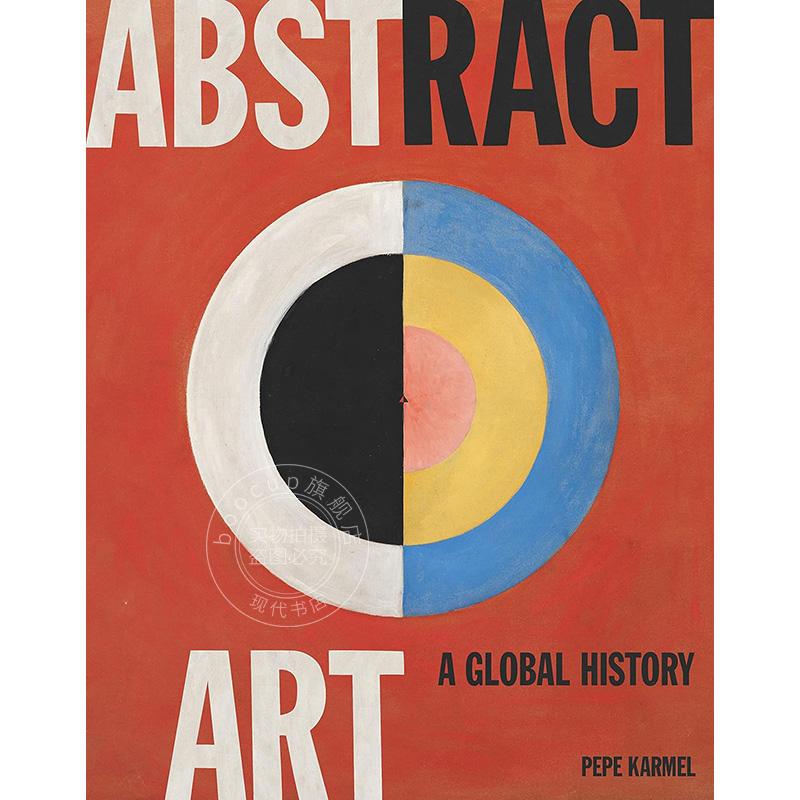抽象艺术：全球史 艺术历史 Thames & Hudson出版社 英文原版 Abstract Art: A Global History