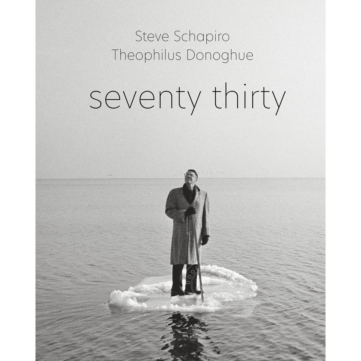 史蒂夫·夏皮罗和西奥菲勒斯·多诺霍 英文原版 艺术摄影 Steve Schapiro and Theophilus Donoghue: Seventy Thirty