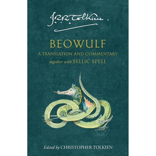 贝奥武甫：翻译与评注 附塞利克咒语 J.R.R. 托尔金 英文原版 Beowulf: A Translation and Commentary  Together with Sellic Spe