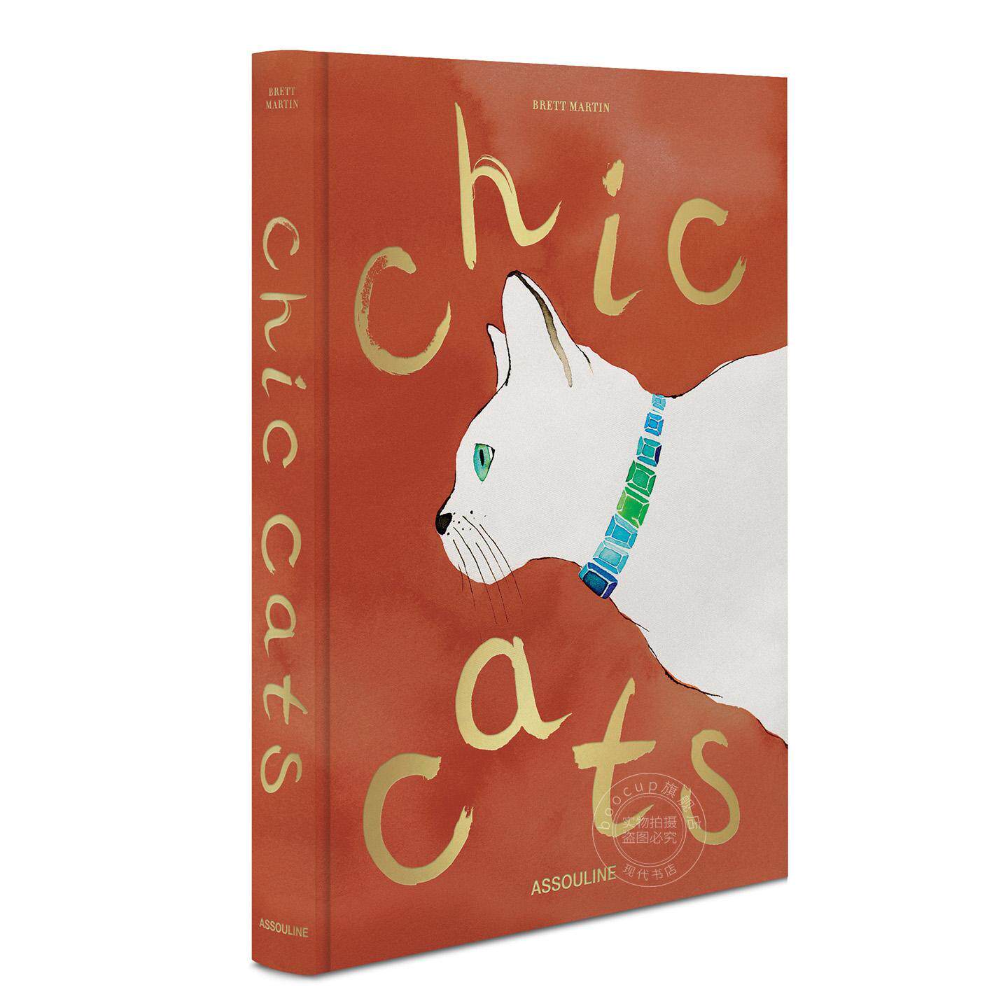 风尚猫咪 萌宠猫咪图鉴 Assouline出版社 布雷特·马丁 Brett Martin 英文原版 Chic Cats
