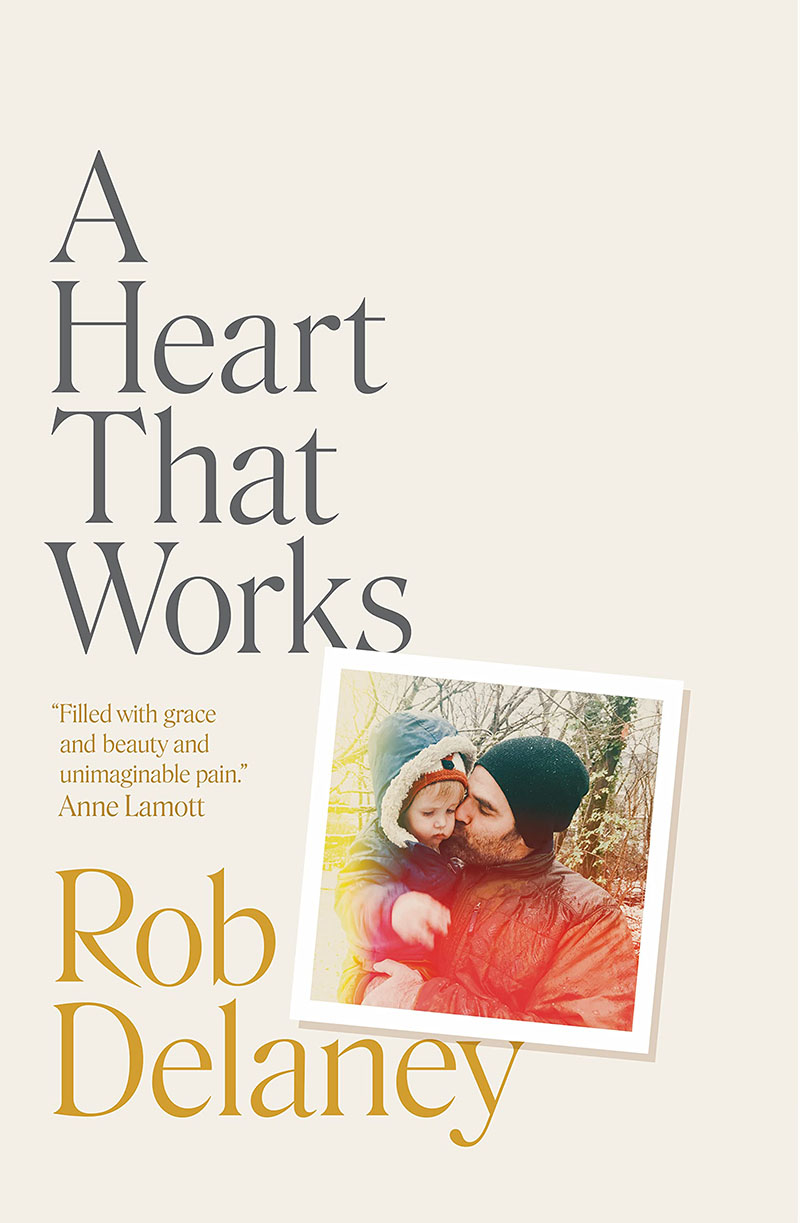 一颗有用的心 Rob Delaney 英文原版 A Heart That Works