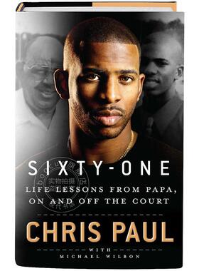 现货 61 克里斯保罗自传回忆录英文原版 NBA球星CHRIS PAUL CP3 祖父的人生课Sixty-One Life Lessons from Papa on and Off the C