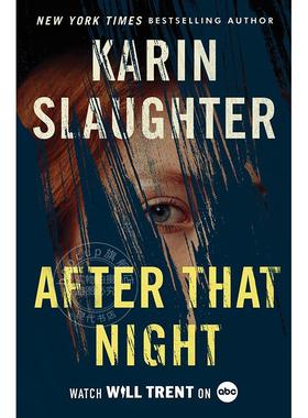 那晚之后 卡琳·斯劳特 Karin Slaughter 英文原版 After That Night 犯罪惊悚小说