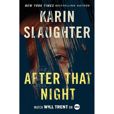 那晚之后 卡琳·斯劳特 Karin Slaughter 英文原版 After That Night 犯罪惊悚小说
