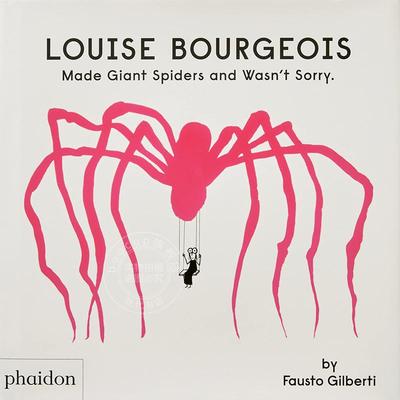 现货 路易丝·布尔乔亚创作出巨型蜘蛛也不后悔 儿童书籍 英文原版  Louise Bourgeois Made Giant Spiders and Wasn't Sorry