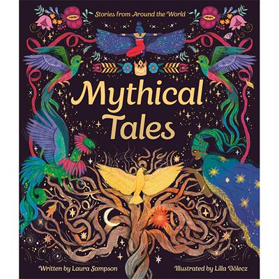 神话故事集 儿童绘本读物 Laura Sampson 英文原版 Mythical Tales 7-9岁