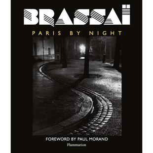 布拉塞:夜巴黎 艺术摄影集 Flammarion出版社 英文原版 Brassai: Paris by Night