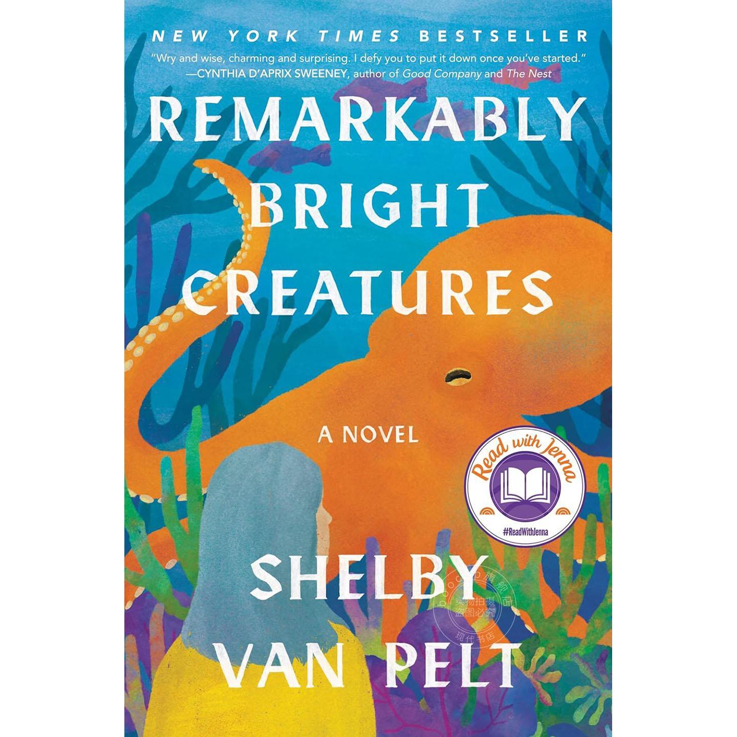 预售 幸运有八只触手 英语小说 外国文学 谢尔比·范·佩尔特 Shelby Van Pelt 英文原版 Remarkably Bright Creatures：A Novel