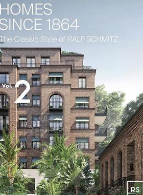 1864年以来的非凡住宅：拉尔夫·施密茨的经典风格 第二卷 英文原版 艺术画册 Exceptional Homes since 1864 Volume 2