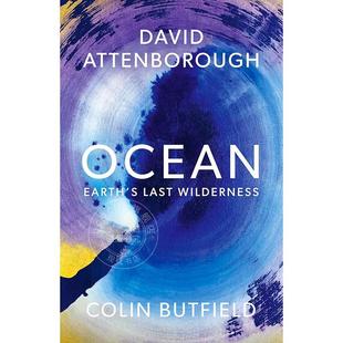 预售 海洋 地球最后的荒原 大卫爱登堡 David Attenborough 英文原版 Ocean: Earth's Last Wilderness