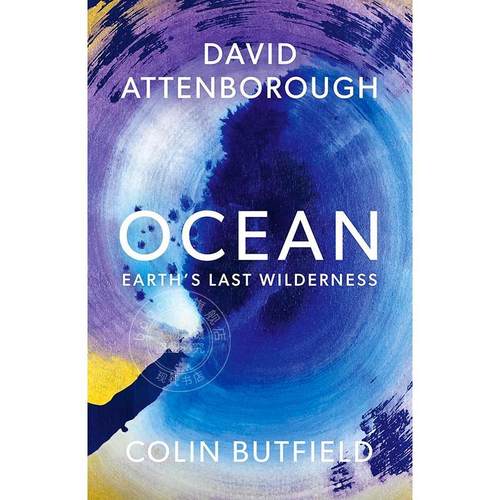 现货 海洋 地球最后的荒原 大卫爱登堡 David Attenborough 英文原版 Ocean: Earth's Last Wilderness