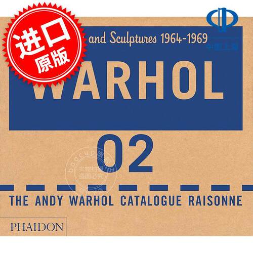 安迪·沃霍尔目录（卷2）The Andy Warhol Catalogue Raisonné: Paintings and Sculptures 1964–1969 (Volume 2) 英文原版