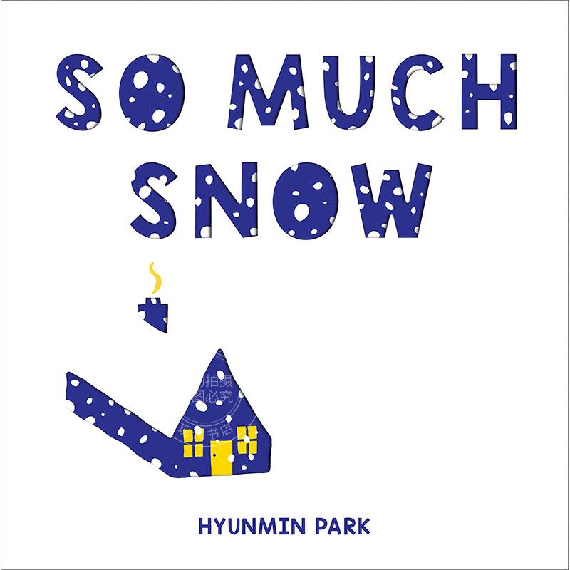 这么多雪 儿童绘本故事书 英文原版 So Much Snow