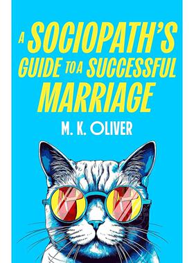 预售 反社会人格者的成功婚姻指南 M. K. Oliver 英文原版 A Sociopath's Guide to a Successful Marriage