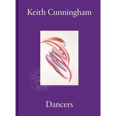 基思·坎宁安：舞者作品集 艺术画集 HENI出版社 英文原版 Keith Cunningham: Dancers