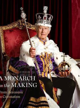 预售 君主的诞生：从登基到加冕 英文原版 艺术画册 A Monarch in the Making: From Accession to Coronation
