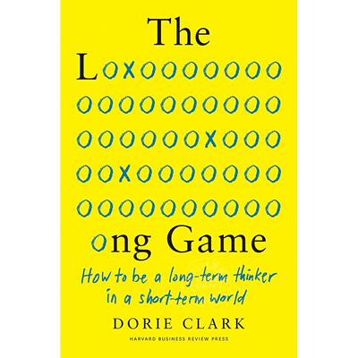 预售 漫长的游戏 英文原版 The Long Game: How to Be a Long-Term Thinker in a Short-Term World