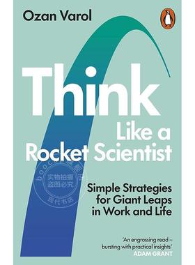 像火箭科学家一样思考：工作与生活中实现巨大飞跃的简单策略 Ozan Varol 英文原版 Think Like a Rocket Scientist