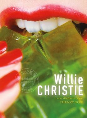 威利克里斯蒂：风格独特 过去与现在 摄影师作品集 艺术画集 英文原版 Willie Christie: a very distinctive style: Then & Now