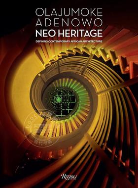 现货 奥拉祖莫克·阿德诺沃 定义当代非洲建筑 英文原版 Olajumoke Adenowo.Neo Heritage:Defining Contemporary African Archite
