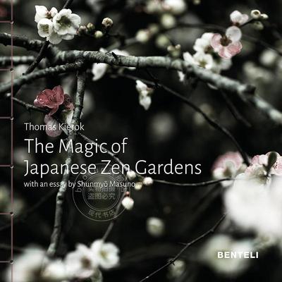 日本禅宗花园的魔力：冥想之旅 英文原版 艺术画册 The Magic of Japanese Zen Gardens: a meditative journey