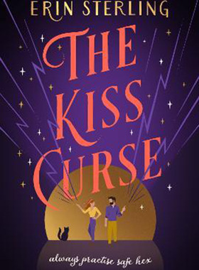 吻的诅咒 英文原版 The Kiss Curse : The next spellbinding rom-com from the author of the TikTok hit  THE EX HEX!   Erin S