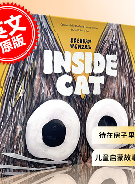 待在房子里的猫 英文原版 Inside Cat 3-5岁 儿童启蒙趣味故事绘本 Brendan Wenzel 凯迪克奖得主作者新作