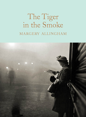 现货 烟中之虎 精装收藏版 英文原版 The Tiger in the Smoke Margery Allingham玛杰丽阿林厄姆 Collectors Library系列 Macmilla