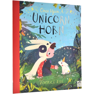 现货 从前有只独角兽 儿童绘本故事书 西班牙插画师Beatrice Blue 英文原版 Once Upon a Unicorn Horn 平装 4-7岁 亲子阅读
