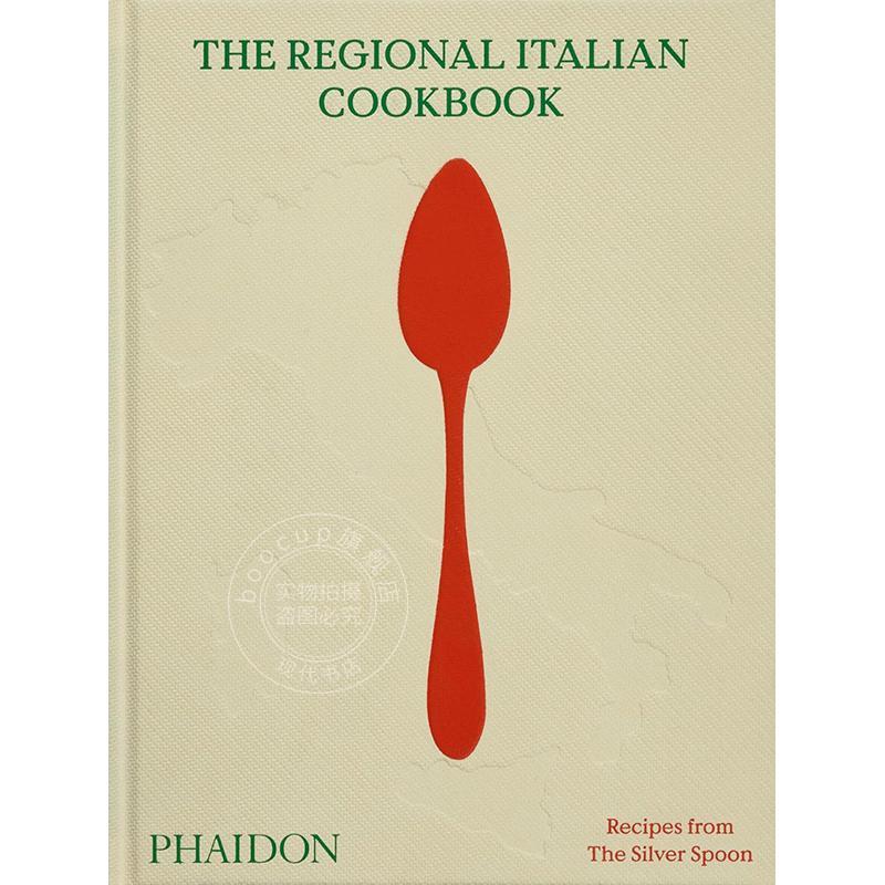 银勺:意大利地区美食食谱 Phaidon出版社 英文原版 The Silver Spoons: The Regional Italian Cookbook