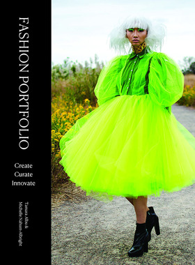 时尚作品集：创造、策划、创新 服装设计艺术 英文原版 Fashion Portfolio：Create  Curate  Innovate