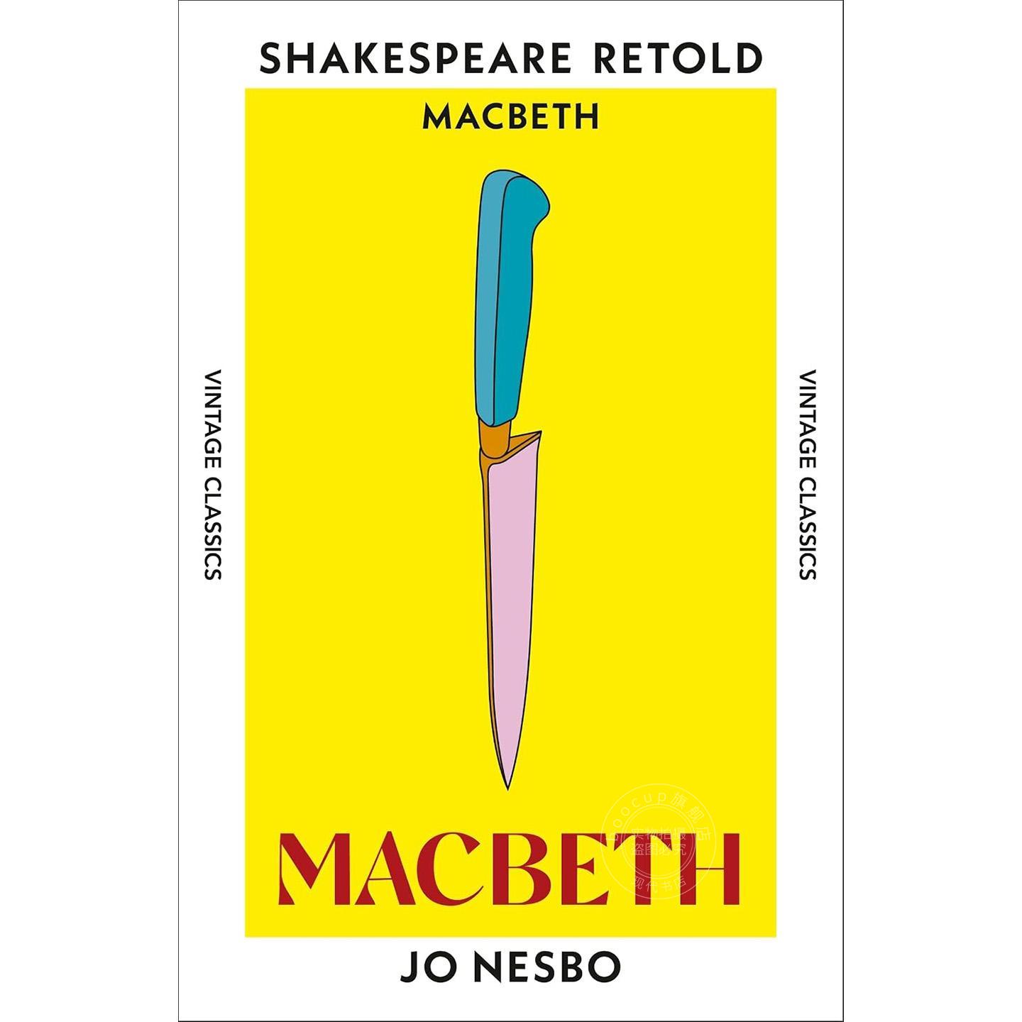 麦克白：重新诠释莎士比亚黑暗的故事 尤·奈斯博 Jo Nesbo 英文原版 Macbeth：Shakespeare Retold