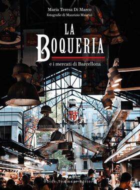 博盖利亚市场：巴塞罗那的市场 英文原版 艺术画册 The Boqueria: And the Markets of Barcelona