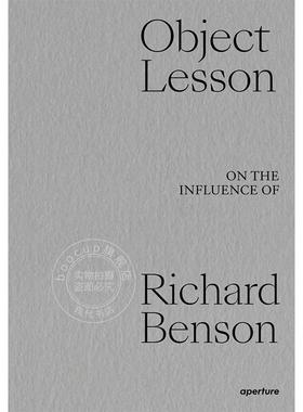 客观的一课 理查德本森的影响 摄影理论 英文原版 Object Lesson: On the Influence of Richard Benson