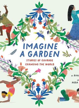想象花园 改变世界的勇气故事 儿童绘本故事书 英文原版 Imagine a Garden: Stories of Courage Changing the World 6-10岁