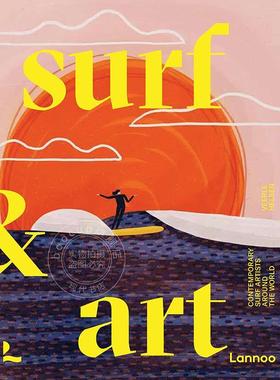 冲浪与艺术：世界各地的当代冲浪艺术家 英文原版 艺术画册 Surf & Art: Contemporary Surf Artists Around the World