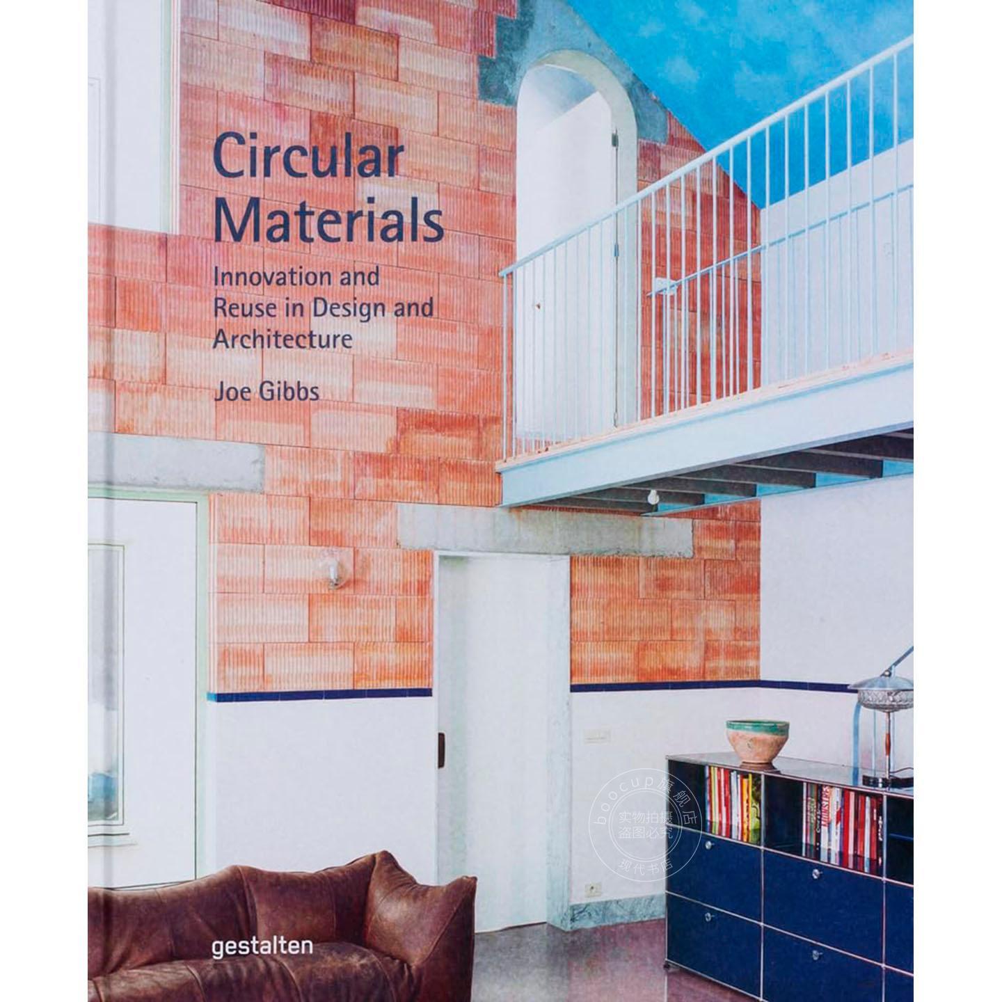 循环材料：设计与建筑中的创新与再利用 gestalten出版社 英文原版 Circular Materials