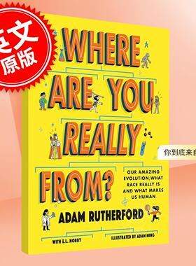 预售 你到底来自哪里？我们惊人的进化、种族的真谛以及人类的构成 英文原版 Where Are You Really From?