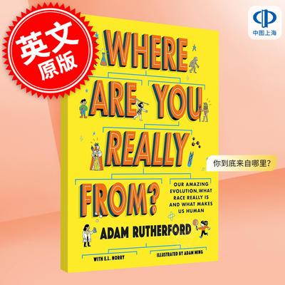 现货 你到底来自哪里？我们惊人的进化、种族的真谛以及人类的构成 英文原版 Where Are You Really From?