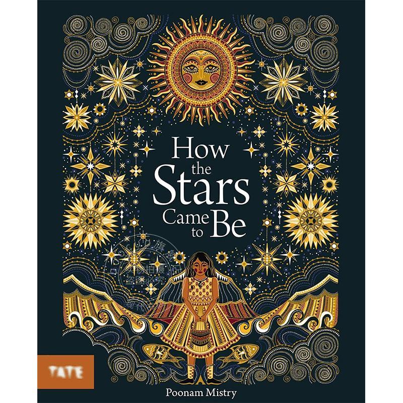 星星是怎样出现的 儿童艺术绘本 Poonam Mistry 英文原版 How the Stars Came to Be 全新民间传说 精美艺术插画