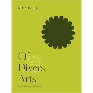 多元化艺术 Naum Gabo 纳姆·加博 构成主义 雕塑家 艺术家自传 英文原版 Of Divers Arts
