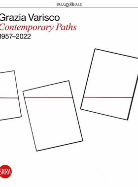 预售 格拉齐亚·瓦里斯科 当代之路 艺术画册 英文原版 Grazia Varisco: Contemporary Paths 1957–2022